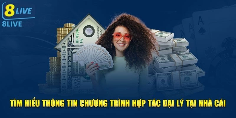Đại lý 8Live là cầu nối của nền tảng với thành viên Đại lý 8Live là cầu nối của nền tảng với thành viên